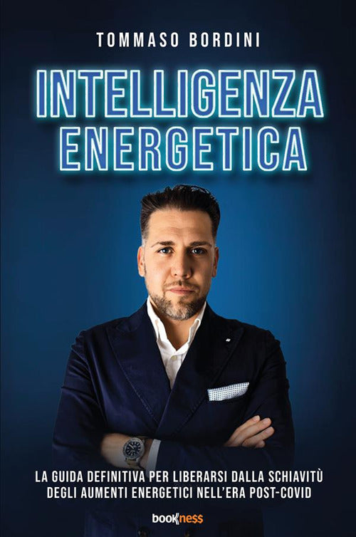 Cover of Intelligenza energetica. La guida definitiva per liberarsi dalla schiavitù degli aumenti energetici nell’era post-Covid