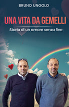 Una vita da gemelli. Storia di un amore senza fine
