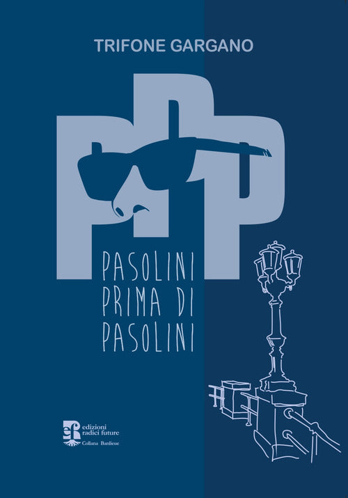 Cover of PPP. Pasolini prima di Pasolini