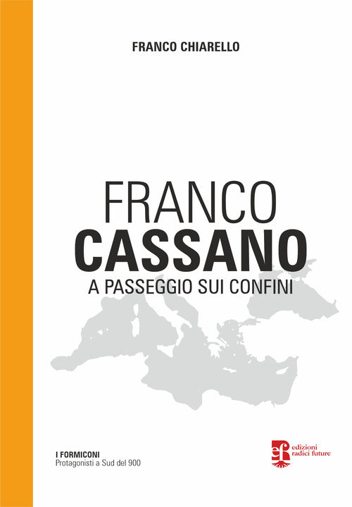 Cover of Franco Cassano. A passeggio sui confini