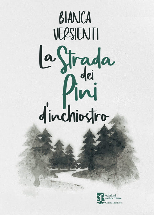 Cover of strada dei pini d'inchiostro