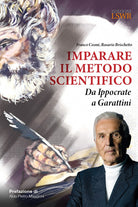 Cover of Imparare il metodo scientifico. Da Ippocrate a Garattini