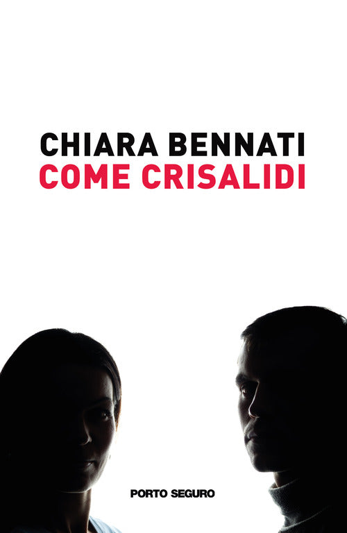 Cover of Come crisalidi