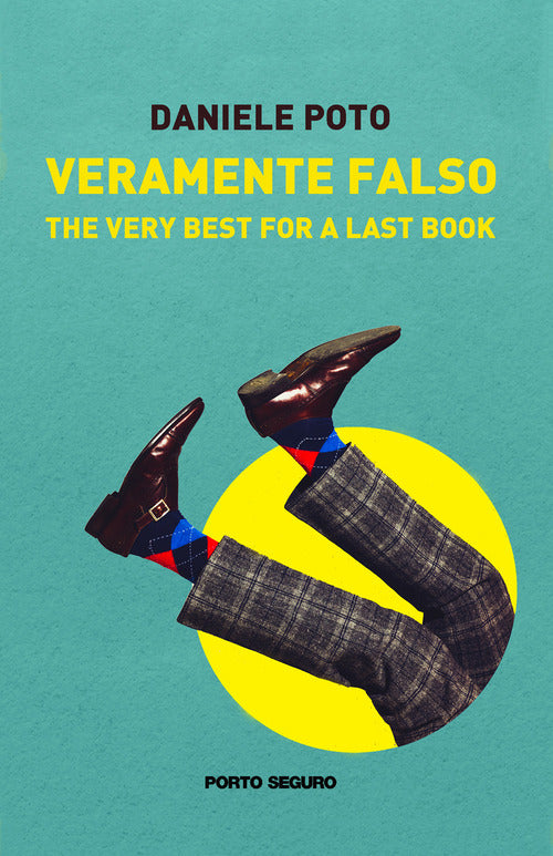 Cover of Veramente falso. The very best for a last book