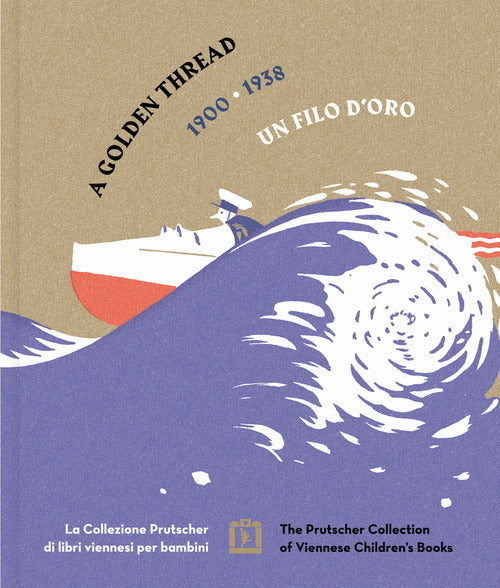 Cover of filo d'oro. La Collezione Prutscher di libri viennesi per bambini 1900-1938