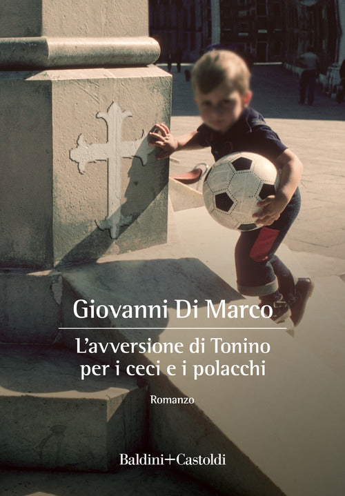 Cover of avversione di Tonino per i ceci e i polacchi