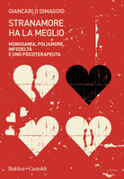 Cover of Stranamore ha la meglio. Monogamia, poliamore, infedeltà e uno psicoterapeuta