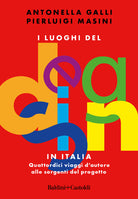 Cover of luoghi del design in Italia. Quattordici viaggi d'autore alle sorgenti del progetto