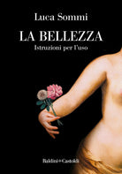 Cover of bellezza. Istruzioni per l'uso