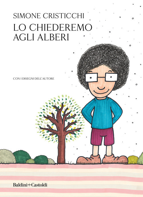 Cover of Lo chiederemo agli alberi