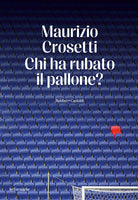 Cover of Chi ha rubato il pallone?