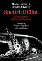 Cover of Spettri di Clint. L'America del mito nell'opera di Eastwood