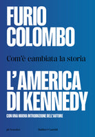 Cover of America di Kennedy. Com'è cambiata la storia