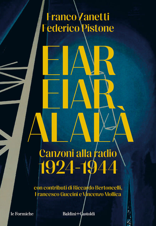 Cover of Eiar Eiar Alalà. Canzoni alla radio 1924-1944