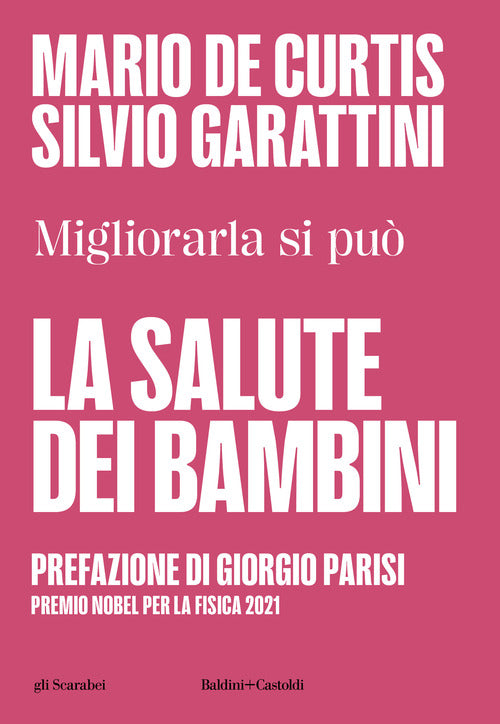 La salute dei bambini. Migliorarla si pu