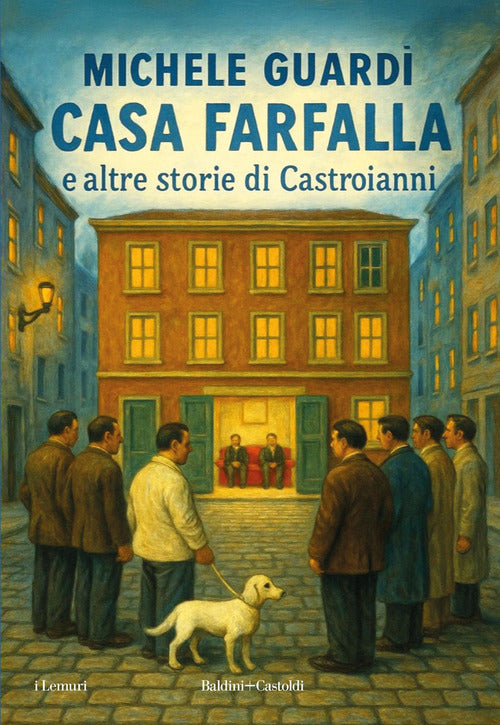 Casa Farfalla e altre storie di Castroianni