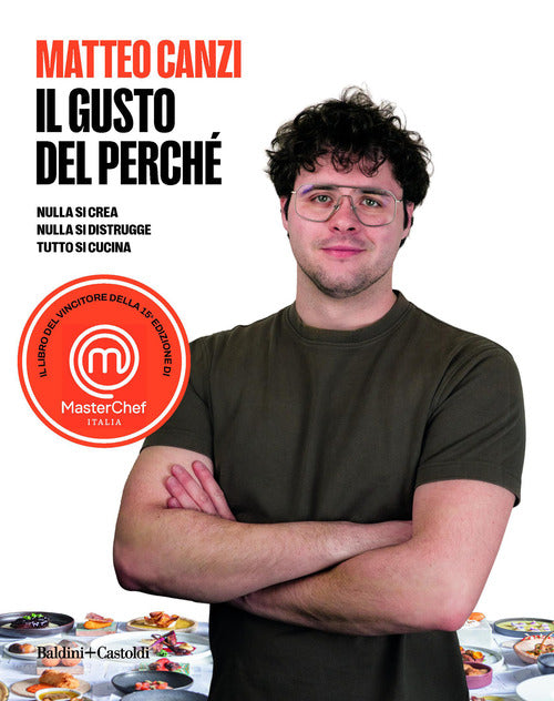 Il gusto del perch. Nulla si crea, nulla si distrugge, tutto si cucina