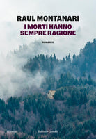 I morti hanno sempre ragione