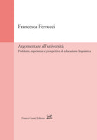 Cover of Argomentare all'università. Problemi, esperienze e prospettive di educazione linguistica