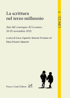 Cover of scrittura nel terzo millennio. Atti del convegno di Locarno, 18-20 novembre 2021