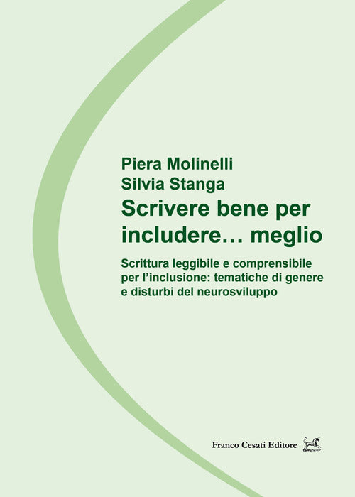 Scrivere bene per includere meglio. Scrittura leggibile e comprensibile per linclusione: tematiche di genere e disturbi del neurosviluppo