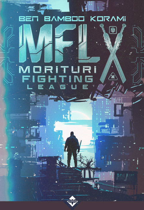 Cover of MFL. Morituri Fighting League