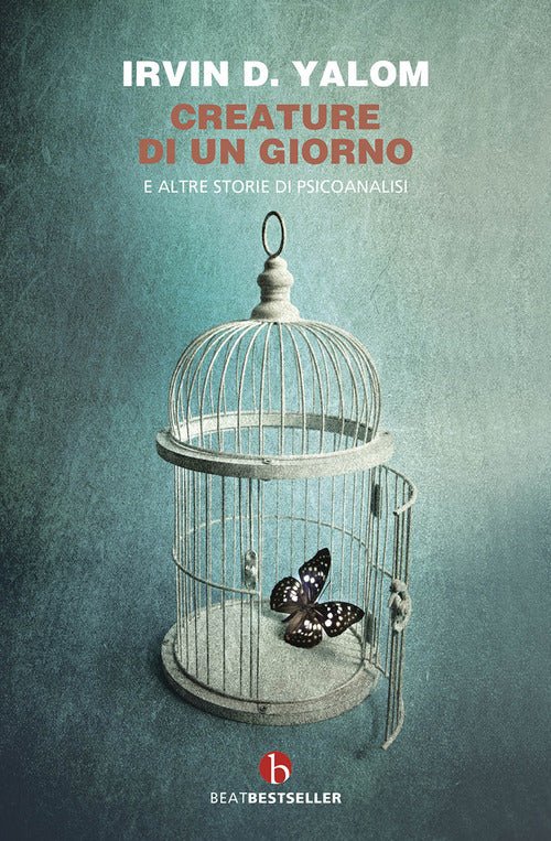 Cover of Creature di un giorno. E altre storie di psicoanalisi