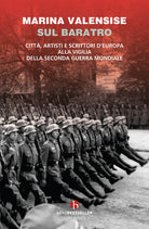 Sul baratro. Citt, artisti e scrittori d'Europa alla vigilia della seconda guerra mondiale