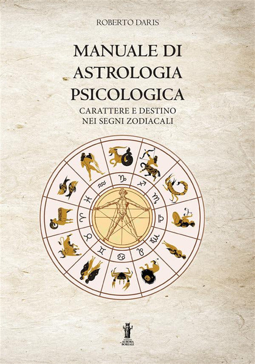 Cover of Manuale di astrologia psicologica. Carattere e destino nei segni zodiacali