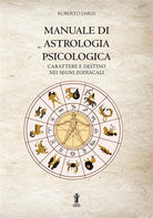 Cover of Manuale di astrologia psicologica. Carattere e destino nei segni zodiacali