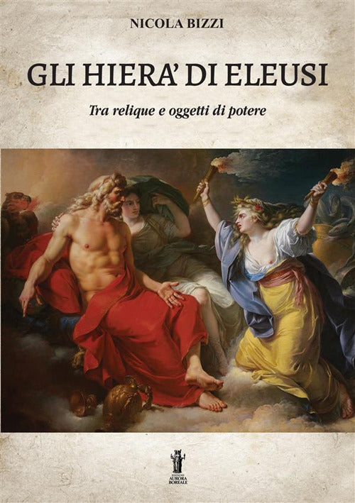 Cover of Hierà di Eleusi, tra reliquie e «oggetti di potere»