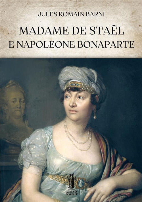 Cover of Madame de Staël e Napoleone Bonaparte