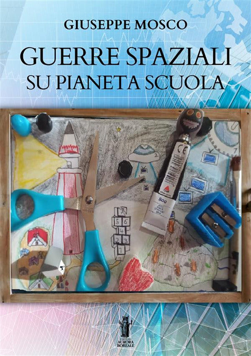 Cover of Guerre spaziali su pianeta scuola