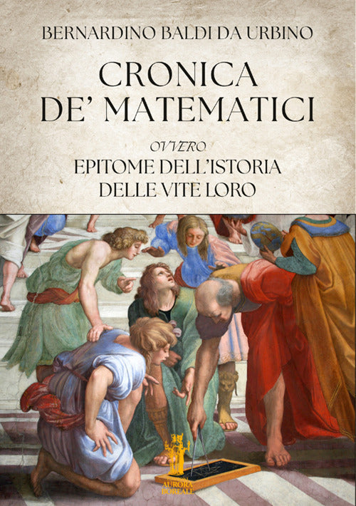 Cronica de Matematici, ovvero Epitome dellistoria delle vite loro