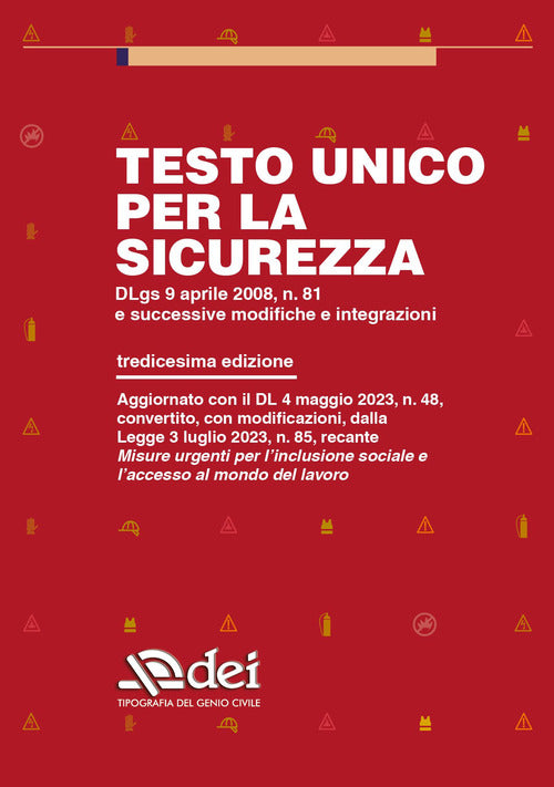 Cover of Testo unico per la sicurezza. Dlgs 9 aprile 2008 n. 81 e successive modifiche e integrazioni