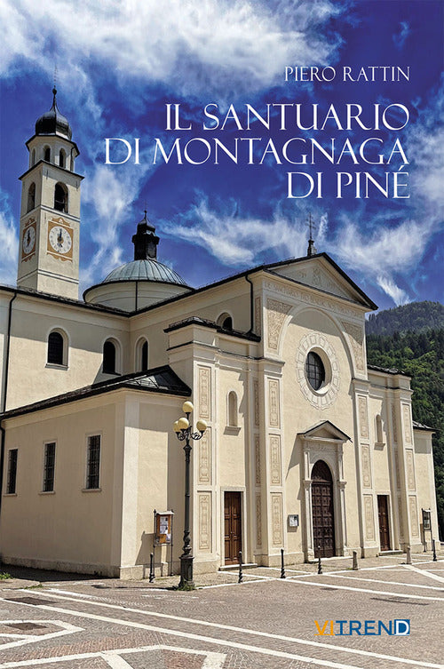 Il Santuario di Montagnaga di Pin