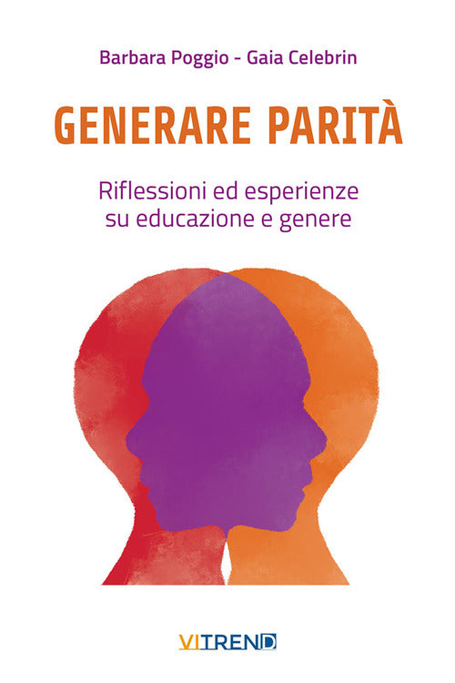 Generare parit. Riflessioni ed esperienze su educazione e genere