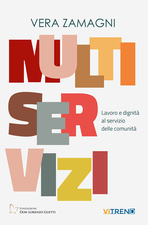 Multiservizi. Lavoro e dignit al servizio delle comunit