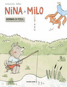 Cover of Nina e Milo. Giornata di pesca