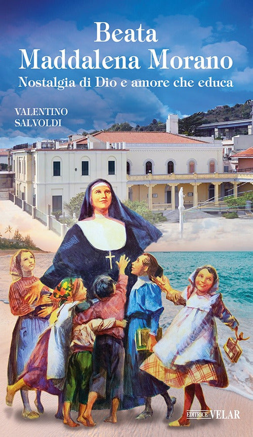 Cover of Beata Maddalena Morano. Nostalgia di Dio e amore che educa