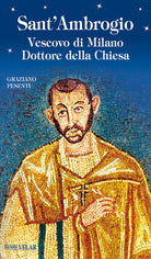 Cover of Sant'Ambrogio. Vescovo di Milano. Dottore della Chiesa