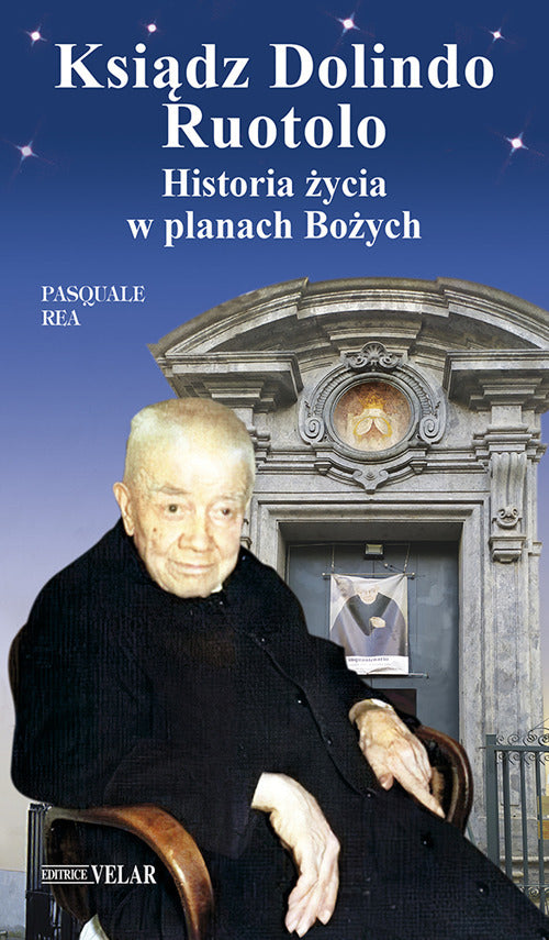 Cover of Ksiadz Dolindo Ruotolo. Historia zycia w planach Bozych