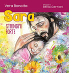 Cover of Sara. Stringimi forte
