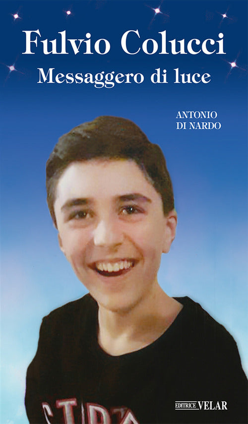 Cover of Fulvio Colucci. Messaggero di luce