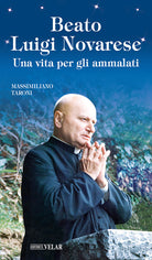 Cover of Beato Luigi Novarese. Una vita per gli ammalati