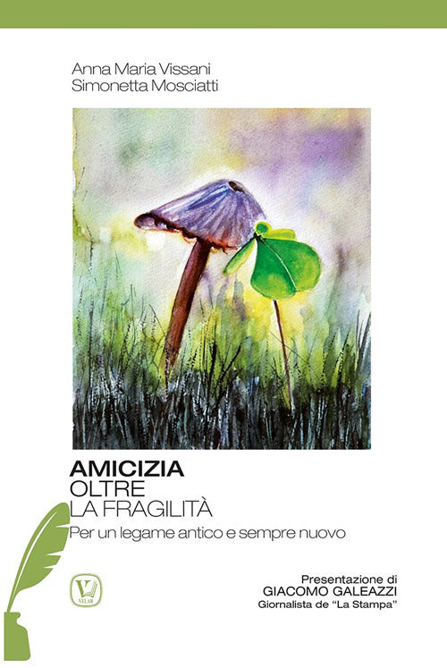 Amicizia oltre la fragilit. Per un legame antico e sempre nuovo