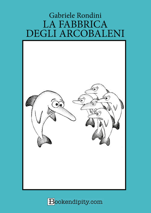 Cover of fabbrica degli arcobaleni