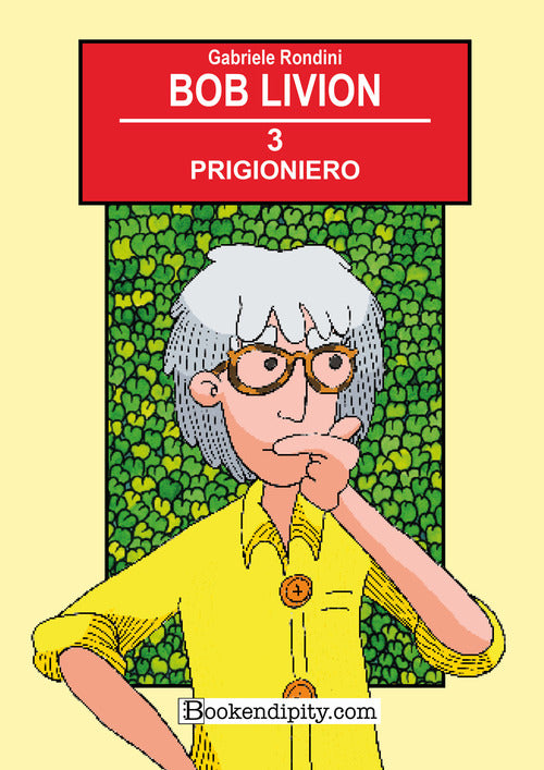 Cover of Prigioniero. Bob Livion