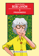 Cover of Prigioniero. Bob Livion