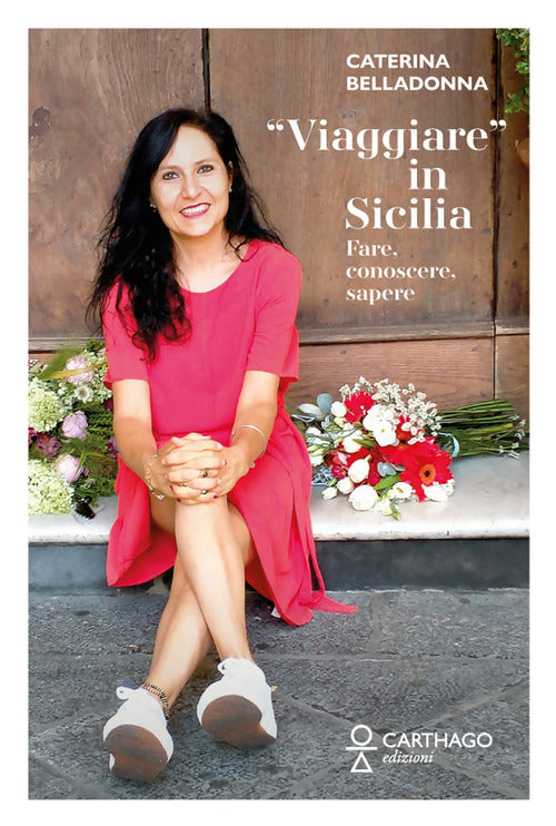 Cover of «Viaggiare» in Sicilia. Fare, conoscere, sapere